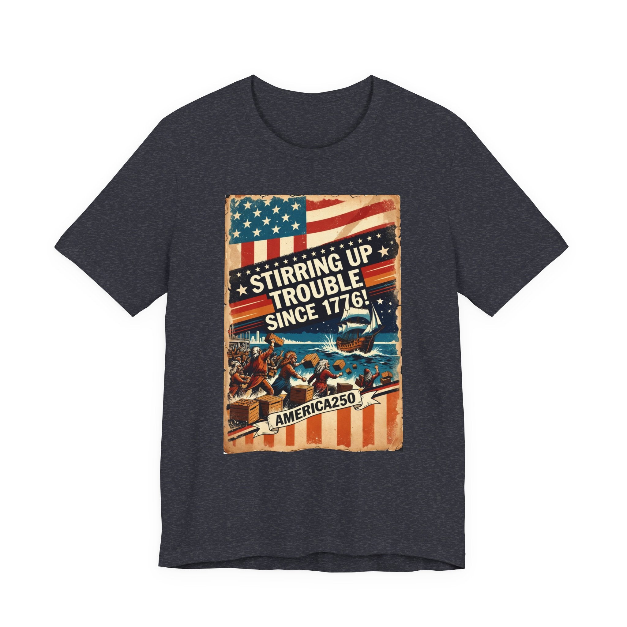 Stirring Up Trouble America250 Tee