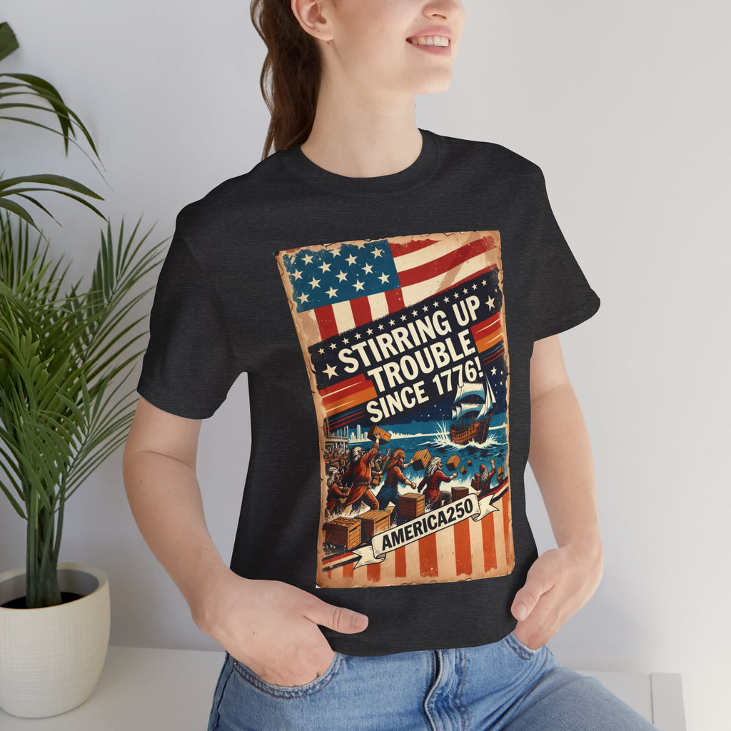 Stirring Up Trouble America250 Tee