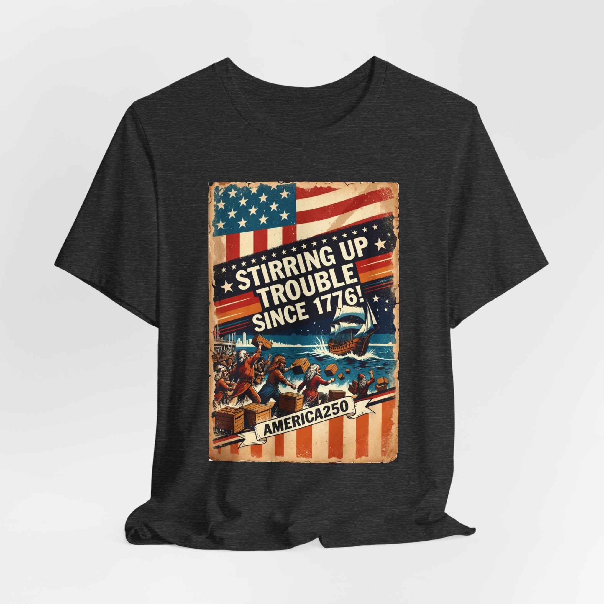 Stirring Up Trouble America250 Tee