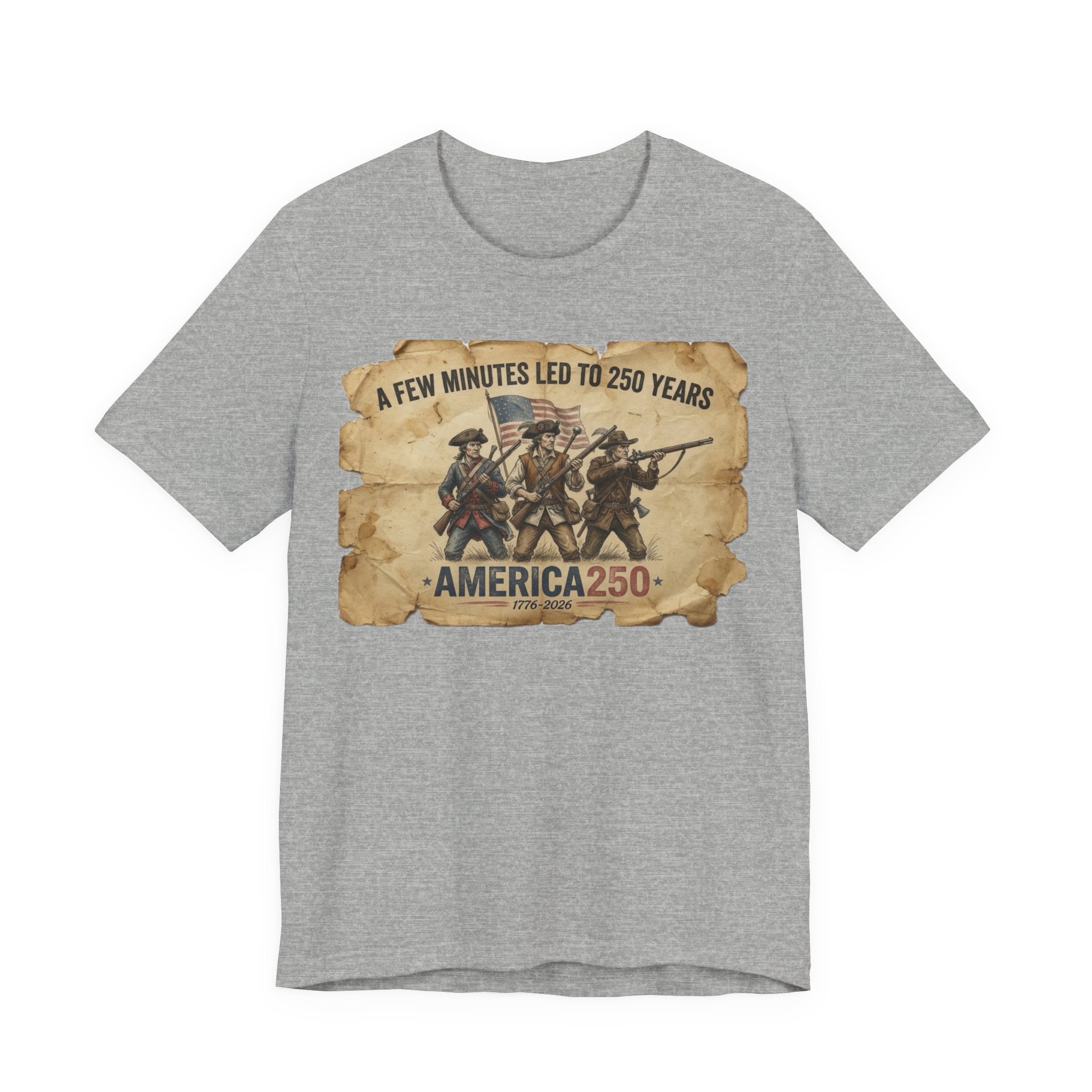 A Few Minutes That Led To 250 Years America250 Tee