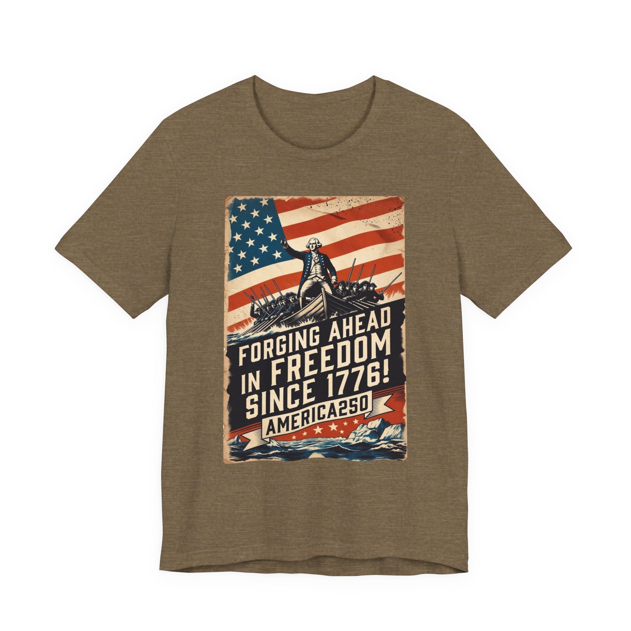 Forging Ahead In Freedom America250 Tee