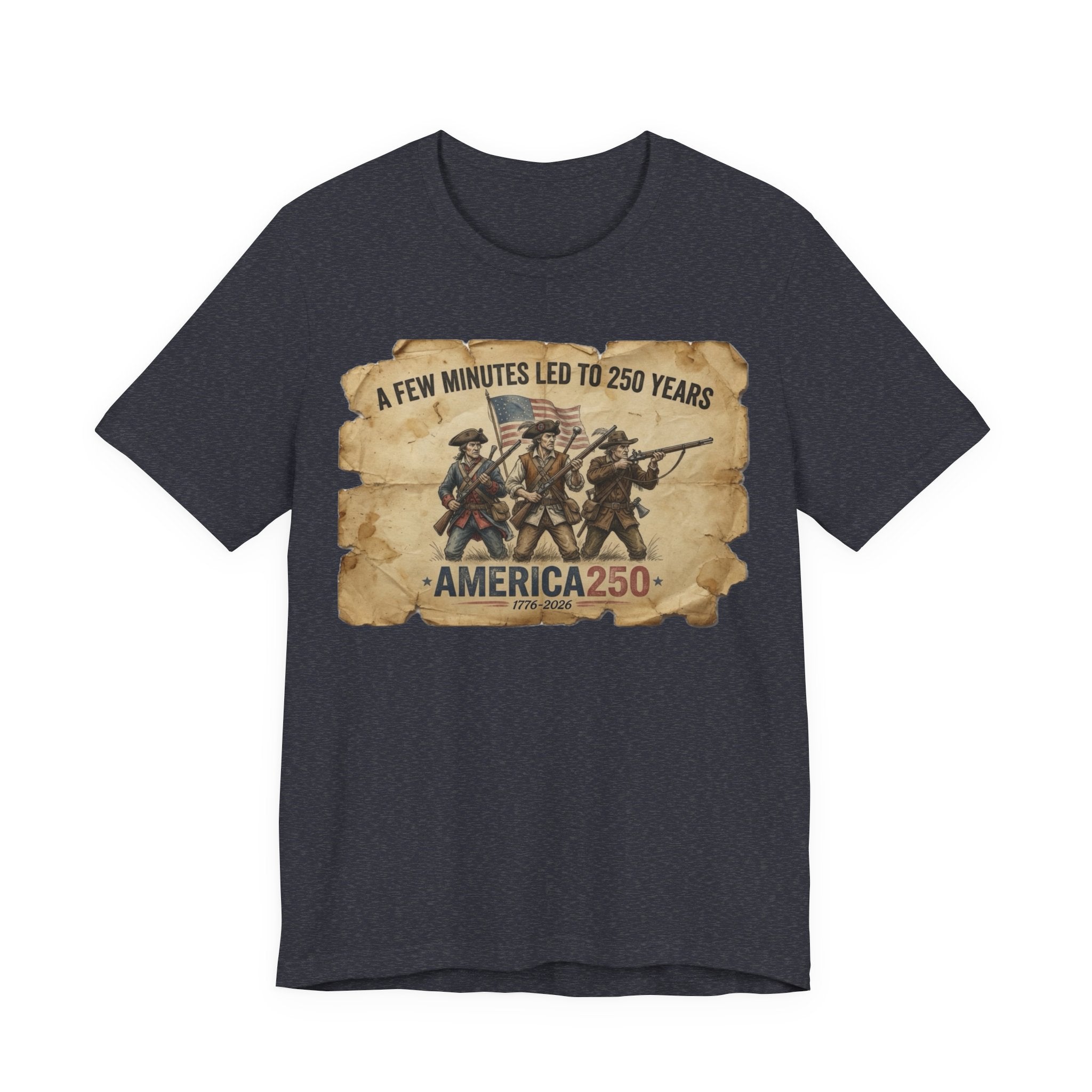 A Few Minutes That Led To 250 Years America250 Tee