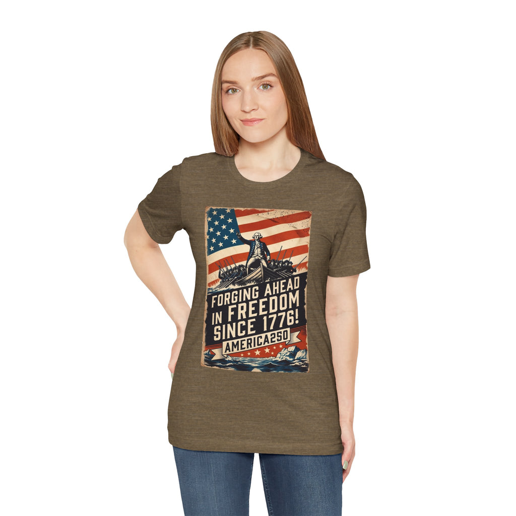 Forging Ahead In Freedom America250 Tee